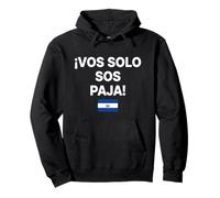 ¡Vos Solo Sos Paja! Salvador Flag Pullover Hoodie