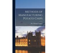 Vosbury - Methods of Manufacturing Potato Chips - New hardback or case - P555z