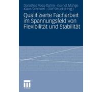 Voss-Dahm - Qualifizierte Facharbeit im Spannungsfeld von Flexibilitt - X555z