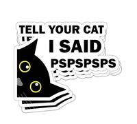 VOTANTA (3 Pcs - 3 inch) - Tell Your Cat I Said Pspspsps Sticker, Funny Peeking Cute Cat Meme Pets Lovers Stickers Gift Decorations for Laptops, Phones, Water Bottles, Bumper Car Windows