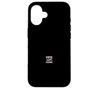 VOTE FOR CHANGE Political Activism Case for iPhone 16
