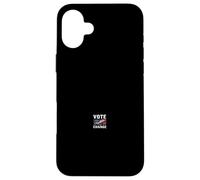VOTE FOR CHANGE Political Activism Case for iPhone 16 Plus