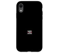 VOTE FOR CHANGE Political Advocacy Case for iPhone XR