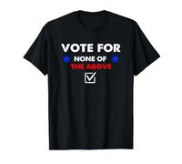 Vote for None of the Above Election 2024 Value Graphic T-Shirt, Men, Black, L