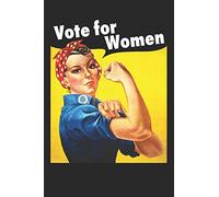 Vote for Women: Rosie the Riveter Blank Lined Journal