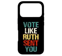 Vote Like Ruth Sent You Tell Them Elections 2024 Feminist Case for iPhone 17 Pro