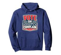 Vote or Don't Complain Funny Political Civic Duty Pullover Hoodie
