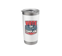 Vote or Don't Complain Funny Political Civic Duty Stainless Steel Insulated Tumbler