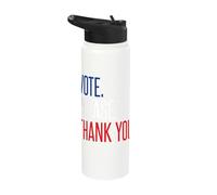 Vote. Please. Thank You. Stainless Steel Insulated Water Bottle