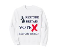 VOTE RESTORE BRITAIN UK PATRIOTS BRITISH PRIDE GB PROUD Sweatshirt