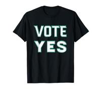 Vote Yes Bold White Letter Statement T-Shirt
