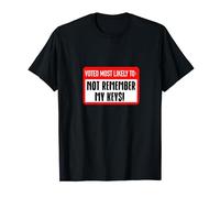 Voted Most Likely Not Remember My Keys Fun Humor Graphic T-Shirt