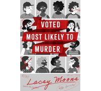 Voted Most Likely to Murder : A Novel