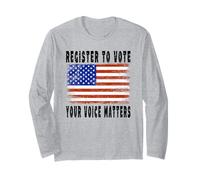 Voter Registration USA Register to Vote Your Voice Matters Long Sleeve T-Shirt