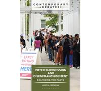 Voter Suppression and Disenfranchisement : Examining the Facts