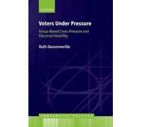 Voters Under Pressure: Group-Based Cross-Pressure and Electoral Volatility (Comparative Politics)