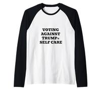 Voting Against Trump = Self Care Raglan Baseball Tee