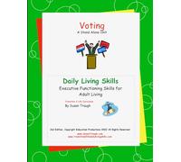 Voting: from Susan Traugh's Daily Living Skills series promoting skills needed to become a successful adult (Daily Living Skills - Susan Traugh)