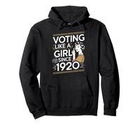 Voting Like A Girl Since 1920 Women’s Rights Feminist Pullover Hoodie