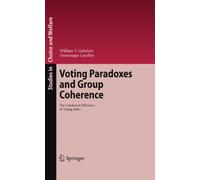 Voting Paradoxes and Group Coherence: The Condorcet Efficiency of Voting Rules (Studies in Choice and Welfare)