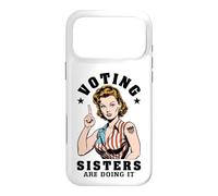 Voting Sisters Are Doing It Funny Feminist Voter USA Flag Case for iPhone 17 Pro Max