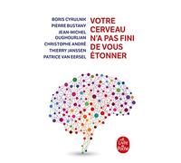 Votre cerveau n'a pas fini de vous etonner (Documents)