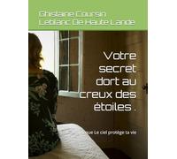 Votre secret dort au creux des étoiles .: Gaïa, que Le ciel protège ta vie