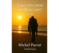 Vous êtes mon meilleur ami !