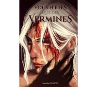 Vous n'êtes que des vermines (Le Fardeau du Soleil et de la Lune)
