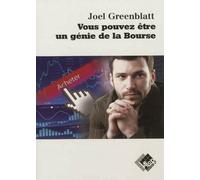 Vous pouvez être un génie de la bourse de Joel Greenblatt (27 septembre 2012) Broché