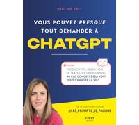 Vous pouvez presque tout demander à ChatGPT