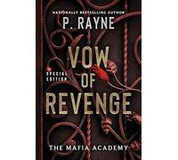 Vow of Revenge: A Dark Mafia Romance Set at a Boarding School for the Sons and Daughters of the Most Powerful Mafia Lords: 1 (The Mafia Academy Series, 1)