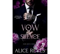 Vow of Silence: Dark Mafia Romance (1) (Vows of the Throne)