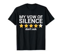 Vow of Silence Funny Sarcastic 4.5 Star Design T-Shirt