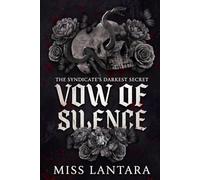 Vow of Silence: The Syndicate's Darkest Secret