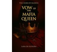 Vow of the Mafia Queen: 1 (The Heirs of Silence)
