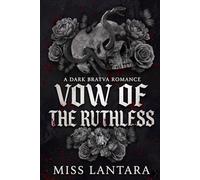 Vow of the Ruthless: A Dark Bratva Romance (The Bratva Bloodlines)