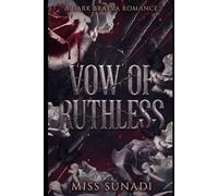 Vow of the Ruthless: A Dark Bratva Romance (The Corrupted Vows (Mafia Romance))