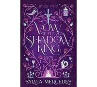 Vow of the Shadow King: (Bride of the Shadow King 2)