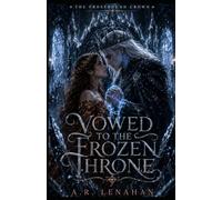 Vowed to the Frozen Throne: A Dark Fantasy Marriage and Shared Crown Romance (The Frostbound Crown)