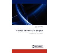 Vowels in Pakistani English: A study of the front vowels