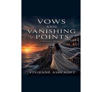 Vows And Vanishing Points: A Romance Thriller