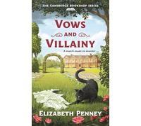 Vows and Villainy: A Mystery: 5 (The Cambridge Bookshop Series)