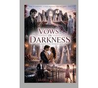 Vows In Darkness Dark Romance Thriller Series - Book 3: "The House That Feeds On Love"