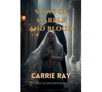 Vows of Marble and Blood: 5 (The Gilded Republic)