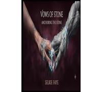 Vows of Stone: Anchoring the Stone