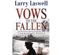 Vows to the Fallen: O'Toole: Volume 2 (The Marathon Watch)