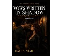 VOWS WRITTEN IN SHADOW: A Falcone Blood Vows Novel