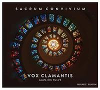 Vox Clamantis, Jaan-Eik Tulve - Vox Clamantis: Sacrum Convivium