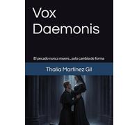 Vox Daemonis: El pecado nunca muere...solo cambia de forma
